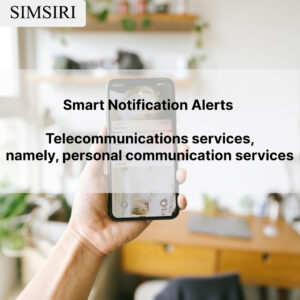 Smart Notification Alerts - Telecommunications services, namely, personal communication services