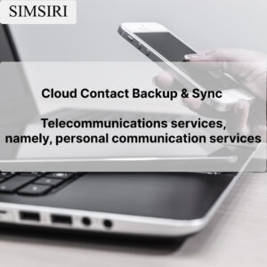 Cloud Contact Backup & Sync - Telecommunications services, namely, personal communication services