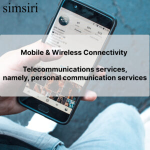 Mobile & Wireless Connectivity - Telecommunications services, namely, personal communication services